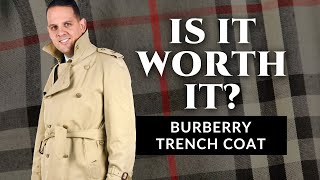 Is It Worth It  The Burberry Trench Coat  Review by Gentlemans Gazette [upl. by Cummine]