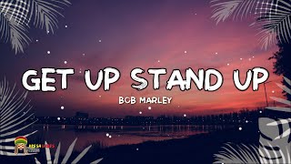 Bob Marley  Get Up Stand Up LYRICS Remastered [upl. by Attena]