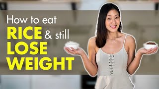 Eat RICE amp Still Lose Weight Rice Recipes  Joanna Soh [upl. by Quillan]