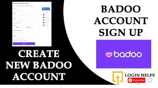 How to Create Badoo Account Sign Up to Badoo  Badoo Account Registration [upl. by Enisamoht]