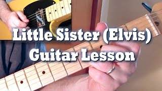 Little Sister Elvis Guitar Lesson by Tom Conlon [upl. by Cassidy]