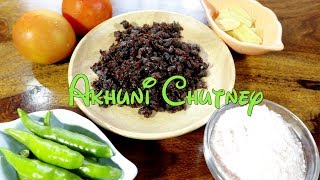 Naga Style Akhuni Chutney  Northeast Indian Recipes  Naga Recipe Video [upl. by Aisenet]