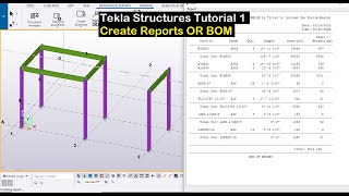 Tekla Structures Tutorial 1  Create Reports OR BOM [upl. by Tammy]