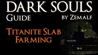 How to Farm Titanite Slabs  Dark Souls Guide  Titanite Slab Farming [upl. by Ynnaej]