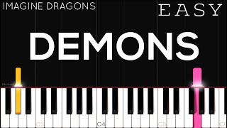 Imagine Dragons  Demons  EASY Piano Tutorial [upl. by Feodor575]