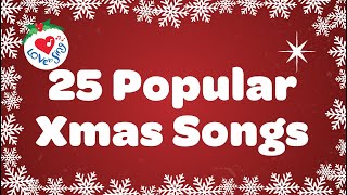 25 popular Xmas Songs with Lyrics to Sing Along [upl. by Ettennal]