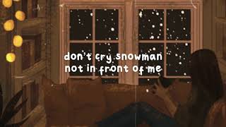 ✨Sia✨  Snowman Lyrics  Slowed [upl. by Rosenblum]