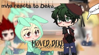 Mha reacts to deku  Moved Deku  Bkdk  PetuniaBlu [upl. by Currie]