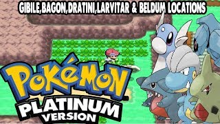 Pokemon Platinum  GibleBagonDratiniLarvitar amp Beldum Locations ALL PSEUDOLEGENDARIES [upl. by Beauvais558]