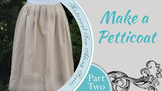 Petticoat Sew Along Part 2 [upl. by Asfah657]