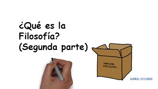 ¿Qué es la Filosofía Segunda Parte [upl. by Eirehc845]