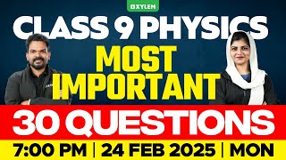 Class 9 Physics  Most Important 30 Questions  Xylem Class 9 [upl. by Atilemrac560]