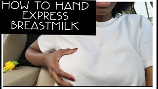 HOW TO HAND EXPRESS BREASTMILK [upl. by Roe]