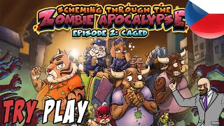 Scheming Through The Zombie Apocalypse Ep2 Caged  Try Play  CZ [upl. by Middleton]