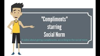 quotComplimentsquot Starring Social Norm  Learning and Understanding Social Skills [upl. by Harding]