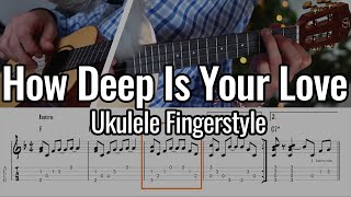 How Deep Is Your Love Ukulele Fingerstyle Bee Gees [upl. by Nagoh]