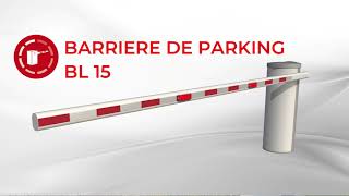 BL 15  Barrière de Parking Automatic Systems [upl. by Simpkins]