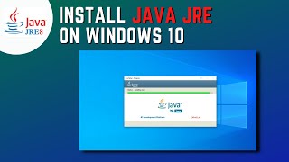 How to Install Java JRE on Windows 10 [upl. by Pelletier]