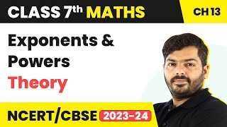 Class 7 Maths Chapter 13  Exponents and Powers  Theory  NCERT Maths Class 7 [upl. by Gilba]