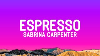 Sabrina Carpenter  Espresso Lyrics [upl. by Itsirc]