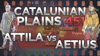 Battle of the Catalaunian Plains 451  Aetius vs Attila DOCUMENTARY [upl. by Ruel]