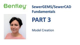 SewerGEMSSewerCAD Fundamentals Part 3 Model Creation [upl. by Maddis]