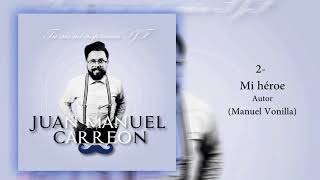 Juan Manuel Carreon  Tu eres mi Inspiración SJF 2014  Full Album [upl. by Ecnerrot]