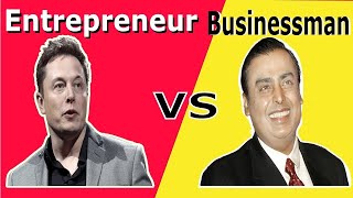 Difference Between Businessman amp Entrepreneur  Businessman vs Entrepreneur [upl. by Nimesay]