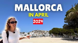 My Guide to MALLORCA in APRIL 2024 [upl. by Ydur]