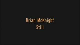 Brian McKnight  Still Lyrics [upl. by Zealand]