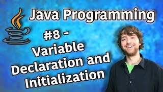 Java Programming Tutorial 8  Variable Declaration and Initialization [upl. by Brigida]