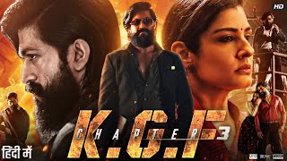 KGF Chapter 3 Full Movie in Hindi Dubbed  Yash  Srinidhi Shetty  Sanjay Dutt  Review amp Facts [upl. by Libre]