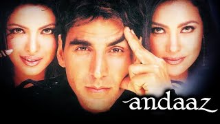 Andaaz Full Movie Akshay Kumar Priyanka ChopraLara Dutta [upl. by Arihppas]