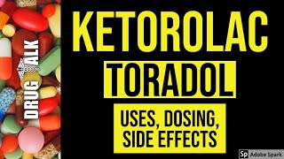 Ketorolac Toradol  Uses Dosing Side Effects [upl. by Burhans542]