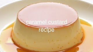 Caramel Custard Recipe [upl. by Ardrey]