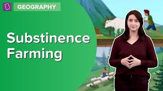 Substinence Farming  Class 8  Geography  Learn With BYJUS [upl. by Attennhoj]