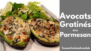 AVOCATS GRATINÉS au PARMESAN Tous en cuisine avec Seb [upl. by Novaelc372]