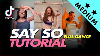 SAY SO  TIK TOK DANCE TUTORIAL [upl. by Eetnuahs]