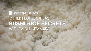 Secrets to Perfect Sushi Rice With Taichi Kitamura [upl. by Quar]