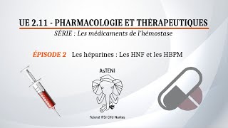 UE 211 S1  Les héparines  HNF et HBPM Épisode 23 [upl. by Sivraj]