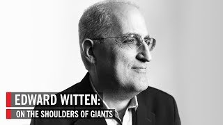 Edward Witten On the Shoulders of Giants [upl. by Eisej]