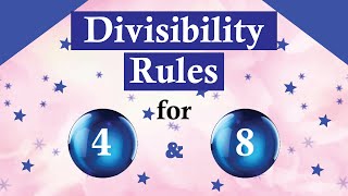 Divisibility Rules for 4 and 8  Handy Tricks [upl. by Ainniz653]