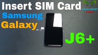 Samsung Galaxy J6 Insert The SIM Card [upl. by Idnib22]