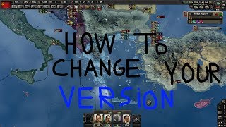 How to change your version in Hearts of Iron IV [upl. by Nawed]