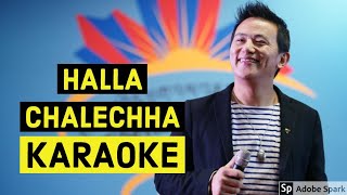 Halla Chalechha Raju Lama  Original Karaoke With Lyrics  Raju Lama Karaoke Music Tracks [upl. by Pasho]