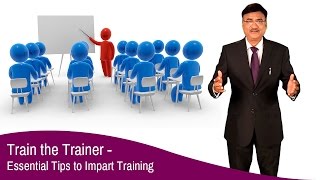 Train the Trainer  Essential Tips to Impart Training [upl. by Schroder]