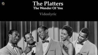 The Platters  The Wonder Of You Videolyric HQ Audio [upl. by Yleme]