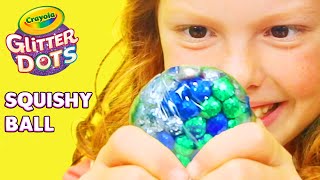 DIY Squishy Ball with Crayola GLITTER DOTS [upl. by Sakhuja]