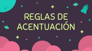 Reglas de acentuación  Lengua Castellana [upl. by Aronael961]