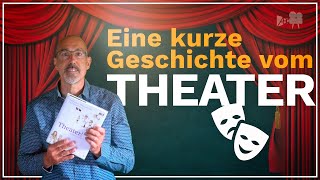 Eine kurze Geschichte des Theaters [upl. by Tobe80]